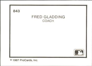 1987 ProCards #843 Fred Gladding Back