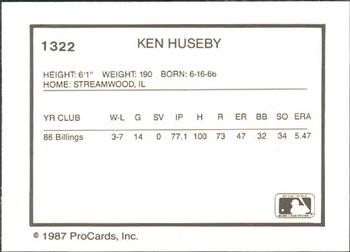 1987 ProCards #1322 Ken Huseby Back