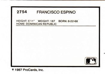 1987 ProCards #2754 Francisco Espino Back