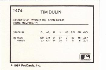 1987 ProCards #1474 Tim Dulin Back