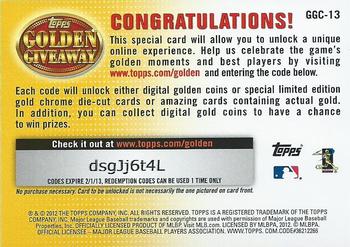 2012 Topps - Golden Giveaway Code Cards #GGC-13 Buster Posey Back