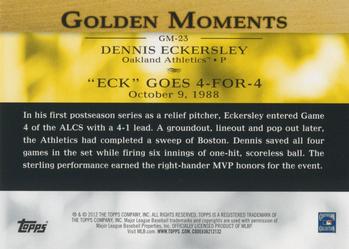 2012 Topps - Golden Moments (Series 1) #GM-23 Dennis Eckersley Back