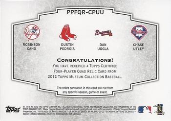 2012 Topps Museum Collection - Primary Pieces 4-Player Quad Relics #PPFQR-CPUU Robinson Cano / Dustin Pedroia / Dan Uggla / Chase Utley Back