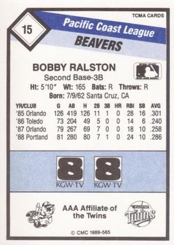 1989 CMC Portland Beavers #15 Bobby Ralston  Back