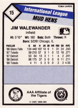 1989 CMC Toledo Mud Hens #15 Jim Walewander  Back