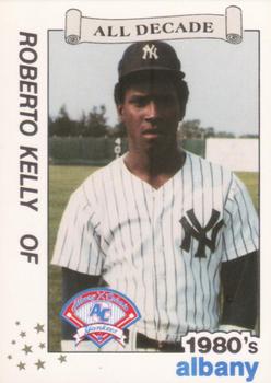 1990 Best Albany-Colonie A's/Yankees All Decade #3 Roberto Kelly  Front
