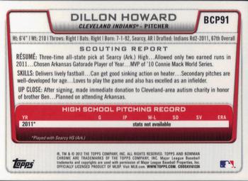 2012 Bowman - Chrome Prospects #BCP91 Dillon Howard Back