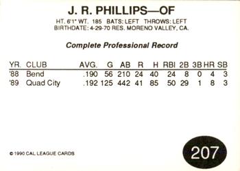 1990 Cal League #207 J.R. Phillips Back