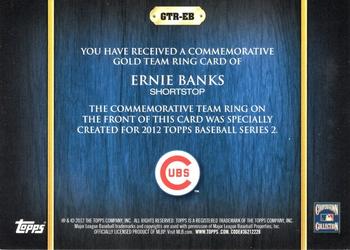 2012 Topps - Team Rings #GTR-EB Ernie Banks Back