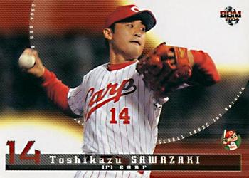 2004 BBM #312 Toshikazu Sawazaki Front