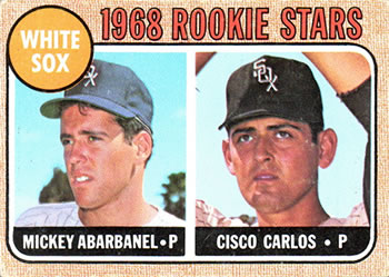 1968 Topps #287 White Sox 1968 Rookie Stars (Mickey Abarbanel / Cisco Carlos) Front