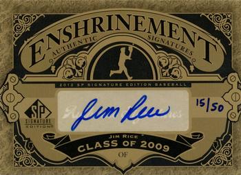 2012 SP Signature Edition - Enshrinement Signatures #E-JR Jim Rice Front
