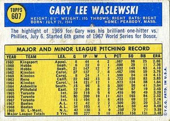 1970 Topps #607 Gary Waslewski Back