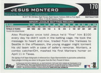 2012 Topps Chrome - Rookie Autographs Gold Refractors #170 Jesus Montero Back