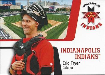 2012 Choice Indianapolis Indians #10 Eric Fryer Front