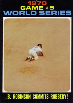 1971 Topps #331 1970 World Series Game 5: B. Robinson Commits Robbery! Front