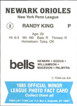1985 TCMA Newark Orioles #2 Randy King Back