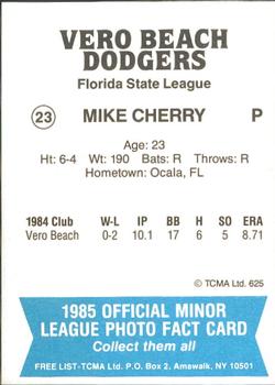 1985 TCMA Vero Beach Dodgers #23 Mike Cherry Back