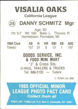 1985 TCMA Visalia Oaks #25 Danny Schmitz Back