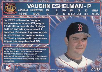1996 Pacific Crown Collection #250 Vaughn Eshelman Back