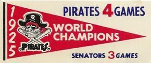 1961 Fleer Baseball Greats (F418-3) - World Series Pennant Decals #NNO 1925 World Series Front