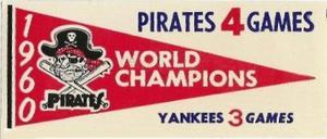 1961 Fleer Baseball Greats (F418-3) - World Series Pennant Decals #NNO 1960 World Series Front