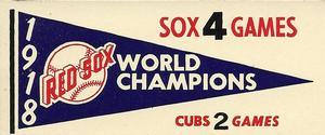 1961 Fleer Baseball Greats (F418-3) - World Series Pennant Decals #NNO 1918 World Series Front