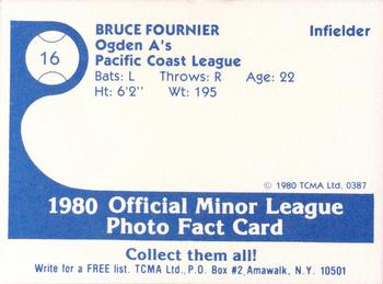 1980 TCMA Ogden A's #16 Bruce Fournier Back