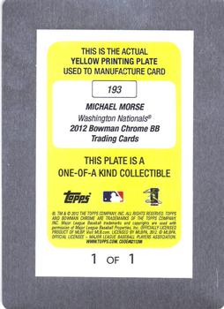 2012 Bowman Chrome - Printing Plates Yellow #193 Mike Morse Back