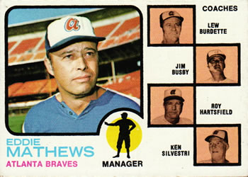 1973 Topps #237 Braves Field Leaders (Eddie Mathews / Lew Burdette / Jim Busby / Roy Hartsfield / Ken Silvestri) Front