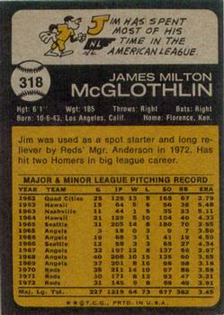 1973 Topps #318 Jim McGlothlin Back