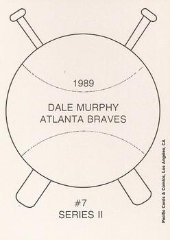 1989 Pacific Cards & Comics Series II (unlicensed) #7 Dale Murphy Back