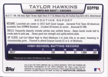 2012 Bowman Draft Picks & Prospects - Draft Picks #BDPP88 Taylor Hawkins Back