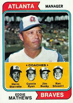 1974 Topps #634 Braves Field Leaders (Eddie Mathews / Herm Starrette / Connie Ryan / Jim Busby / Ken Silvestri) Front