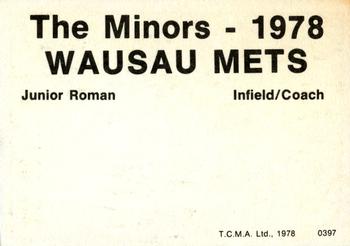 1978 TCMA Wausau Mets #0397 Junior Roman Back