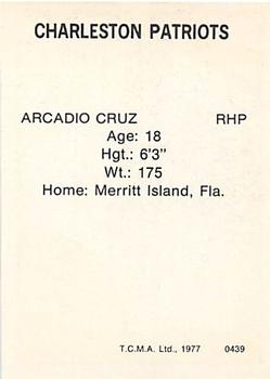 1977 TCMA Charleston Patriots #0439 Arcadio Cruz Back