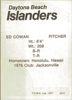 1977 TCMA Daytona Beach Islanders #0417 Ed Cowan Back