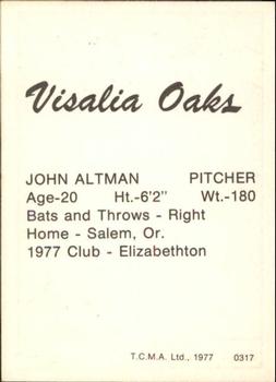 1977 TCMA Visalia Oaks #0317 John Altman Back