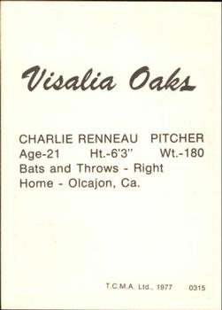 1977 TCMA Visalia Oaks #0315 Charlie Renneau Back