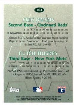 1996 Topps #104 Eric Owens / Butch Huskey Back