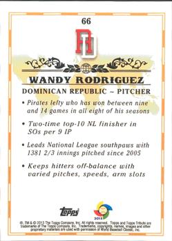 2013 Topps Tribute WBC #66 Wandy Rodriguez Back