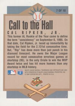 1996 Ultra - Call to the Hall #7 Cal Ripken, Jr. Back