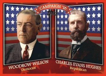 2008 Topps - Historical Campaign Match-Ups #HCM-1916 Woodrow Wilson / Charles Evans Hughes Front