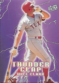 1996 Ultra - Thunder Clap #6 Will Clark Front