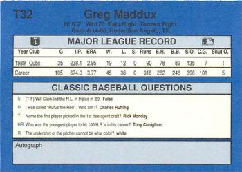 1990 Classic Update #T32 Greg Maddux Back