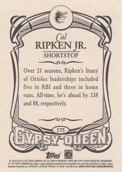 2014 Topps Gypsy Queen #175 Cal Ripken Jr. Back