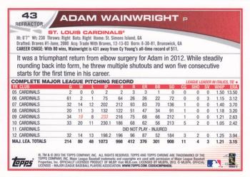 2013 Topps Chrome - Refractors #43 Adam Wainwright Back