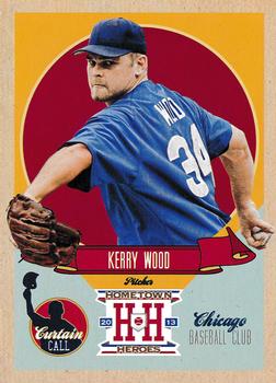 2013 Panini Hometown Heroes - Curtain Call #CC3 Kerry Wood Front