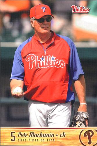 2012 Philadelphia Phillies Photocards 1st Edition #NNO Pete Mackanin Front