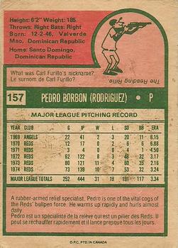 1975 O-Pee-Chee #157 Pedro Borbon Back